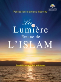 La Lumière émane de  L’Islam